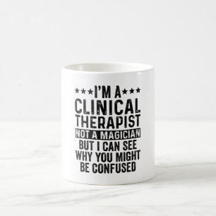 Mug Je suis Thérapeute Clinique Pas un Magicien Drôle