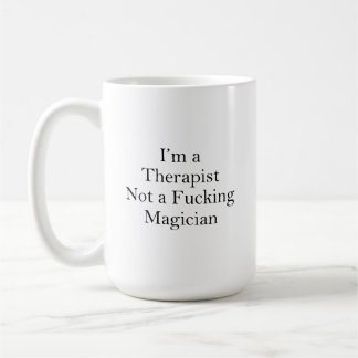 Mug Je suis Thérapeute Pas un Magicien, Thérapeute Drô