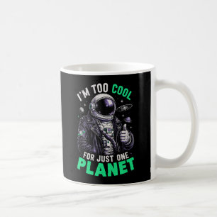 Mug Je suis trop cool pour une seule planète