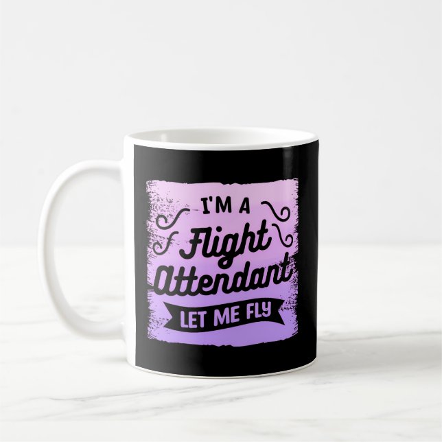 Mug Je Suis Un Agent De Bord Laisse-Moi Voler Aviation (Gauche)