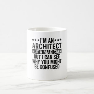 Mug Je suis un architecte pas un magicien drôle