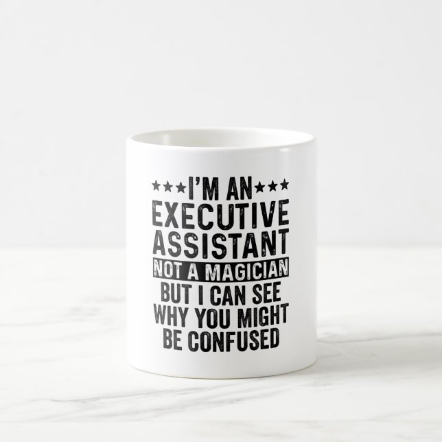 Mug Je suis un assistant exécutif Pas un magicien drôl (Centre)