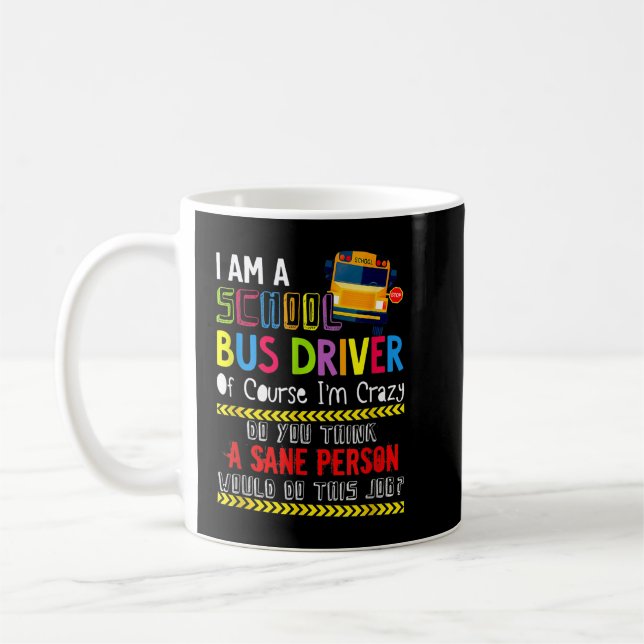 Mug Je suis un chauffeur d'autobus scolaire Cadeau d'a (Gauche)