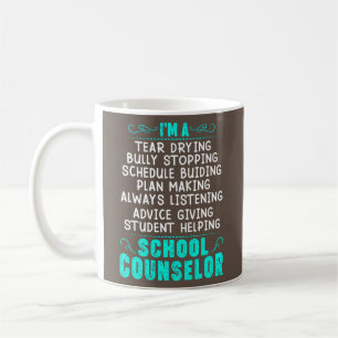 Mug Je suis un conseiller scolaire, un thérapeute, un 