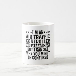 Mug Je suis un contrôleur de la circulation aérienne p