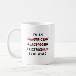 Mug Je suis un électricien Je coupe les fils, drôle d'