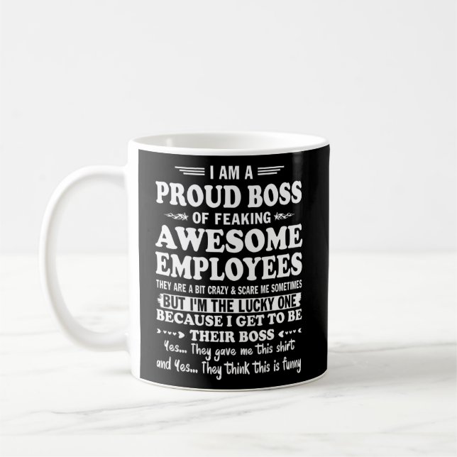 Mug Je Suis Un Fier Chef De Freaking Employés Géniaux  (Gauche)