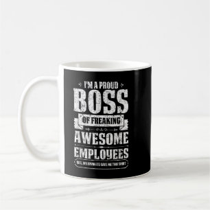 Mug Je Suis Un Fier Patron De Freiner Des Employés Gén