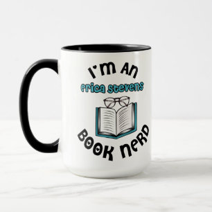 Mug Je suis un livre d'Erica Stevens Nerd