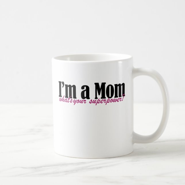 Mug Je suis un MdM ce que votre superpuissance (Droite)