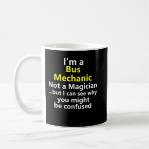 Mug Je suis un mécanicien d'autobus, emploi, carrière,
