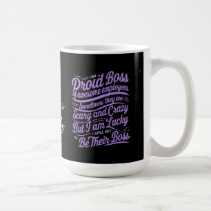 Mug Je suis un patron fier de mes employés carrément g