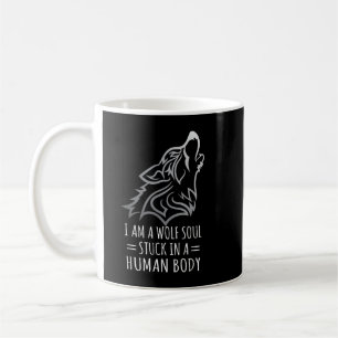 Mug Je suis une âme de loup coincée dans un corps huma
