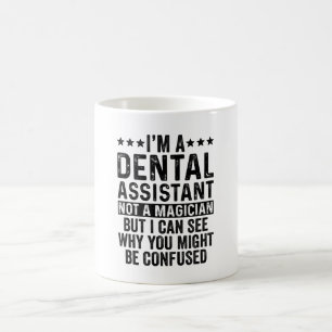 Mug Je suis une assistante dentaire pas un magicien dr