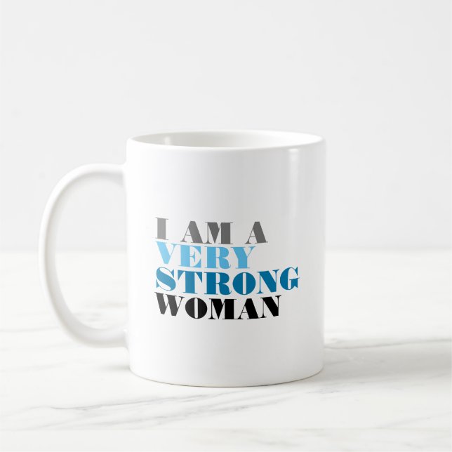 MUG JE SUIS UNE FEMME TRÈS FORTE (Gauche)