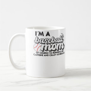 Mug Je suis une mère de baseball, bien sûr, je tourne