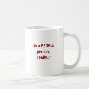 Mug Je suis une personne de PERSONNES, vraiment…