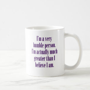 Mug Je suis une personne très humble