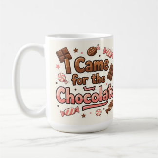 Mug Je suis venu pour le chocolat