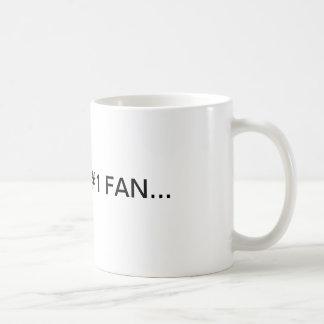 Mug Je suis VOTRE FAN #1…