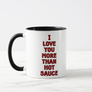 Mug Je t'aime plus que la sauce piquante Funny Valenti