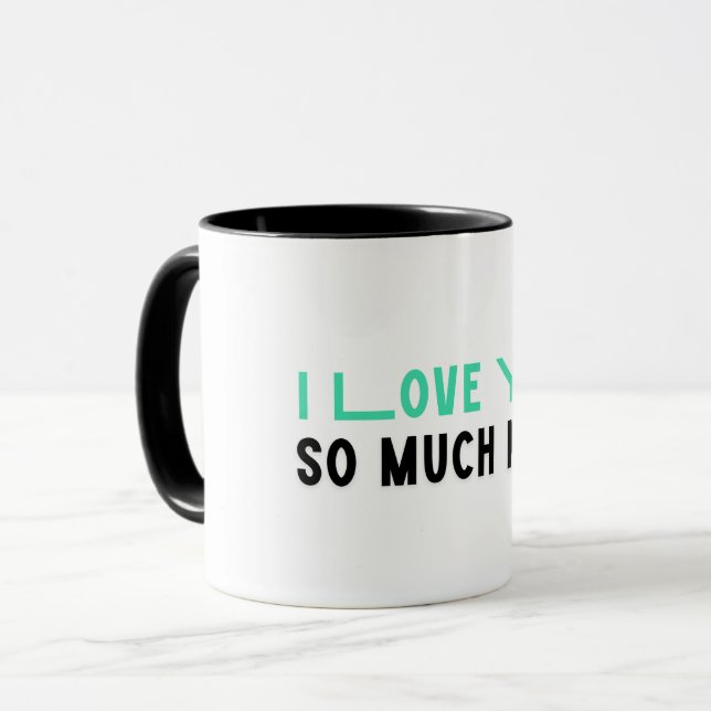 Mug Je T'Aime Tant Maman Typographie Art Moderne (Devant gauche)
