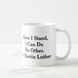 Mug Je tiens Martin Luther
