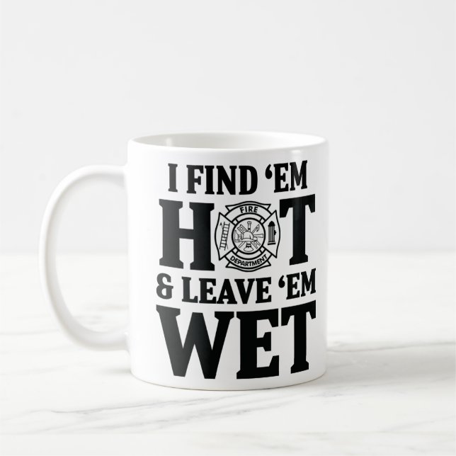 Mug Je trouve qu'ils ont chaud congé ' em humide (Gauche)