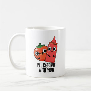 Mug Je vais Ketchup avec vous amusant jeu de nourritur