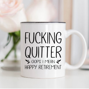 Mug Je Veux Dire Une Bonne Retraite.