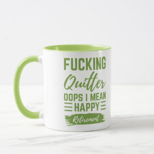 Mug Je Veux Dire Une Bonne Retraite.