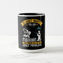 Je veux juste aller pêcher