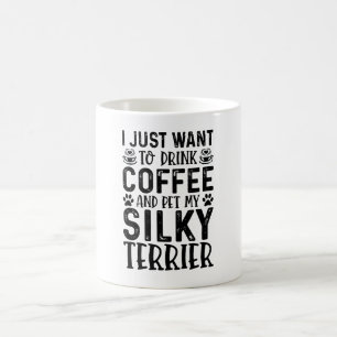 Mug Je Veux Pet Mon Silky Terrier