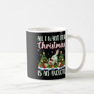 Mug Je Veux Pour Noël Est Une Lumière D'Arbre Axolotl
