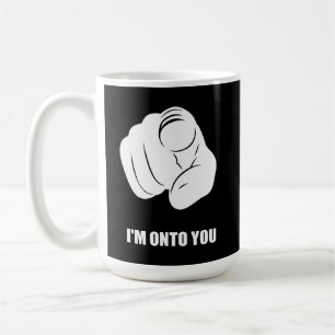 Mug Je Vous Ai À L'Œil - Doigt Pointé, Amusement Ludiq