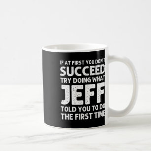 Mug Jeff Nom Cadeau Personnalisé Anniversaire Funny Ch