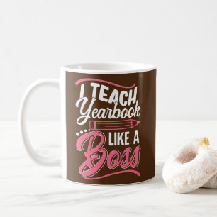 Mug J'Enseigne YEARBOOK Comme Un Enseignant De Patrons