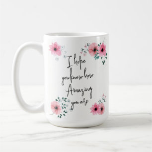 Mug J'espère que vous savez Amitié Florale Rose Aquare