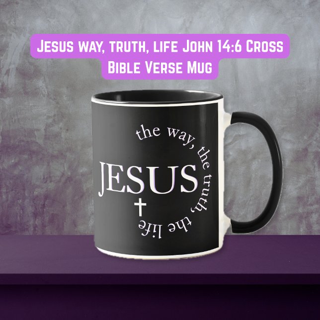 Mug Jésus chemin, vérité, vie Jean 14:6 Croix (Jesus way, truth, life John 14:6 Cross Mug)