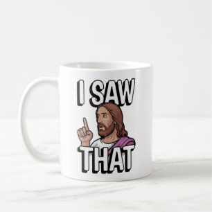 Mug Jésus chrétien vous regarde, Jésus j'ai vu ça
