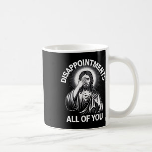 Mug Jésus Christ Déceint Vous Tous Drôle Chri