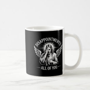 Mug Jésus déçu de vous tous Drôle de chrétien