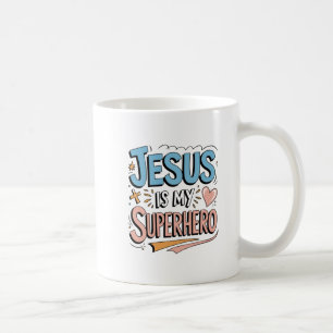 Mug Jésus Est Mon Superhéros Foi Chrétienne