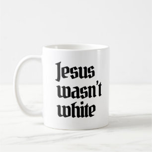 Mug Jésus n'était pas blanc