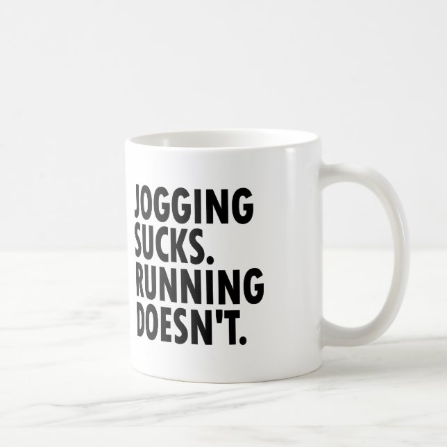 Mug Jogging Sucks. Courir ne marche pas. (Droite)