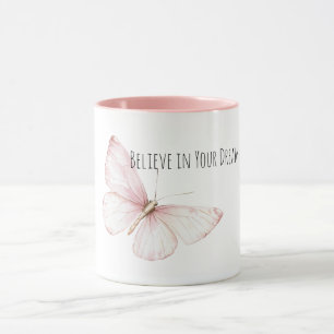 Mug Joli Papillon Rose Croyez dans les Rêves