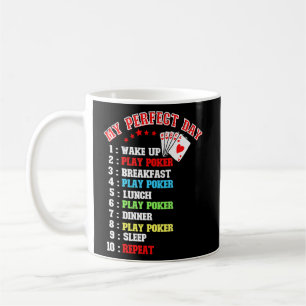 Mug Joueur Poker Mon Jour Parfait Se Réveiller Pour Jo