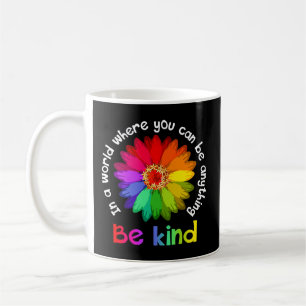 Mug Jour De L'Unité - Dans Un Monde Où L'On Peut Être 