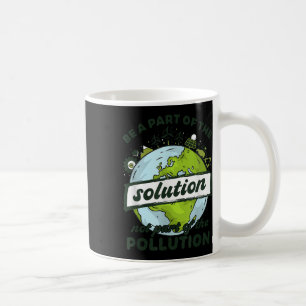 Mug Jour des terres Faire Partie De La Solution Non Po