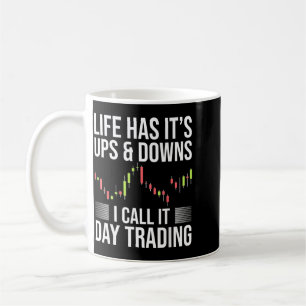 Mug Jour drôle de trader de jour disant le marché bour